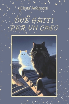 Paperback Due gatti per un caso [Italian] Book