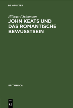 Hardcover John Keats Und Das Romantische Bewußtsein [German] Book