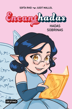 Paperback Encanthadas 1. Hadas Sobrinas / Encanthadas 1. Niece Fairies [Spanish] Book