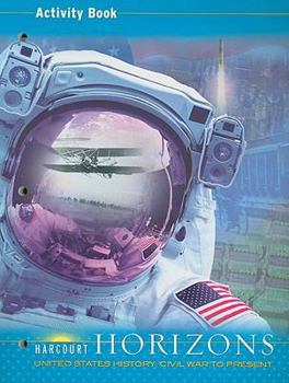 Paperback Harcourt Horizons: Activity Book Grade 5 United States History: Civil War to Present Book