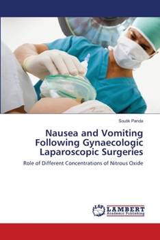 Paperback Nausea and Vomiting Following Gynaecologic Laparoscopic Surgeries Book