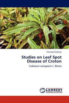 Paperback Studies on Leaf Spot Disease of Croton Book