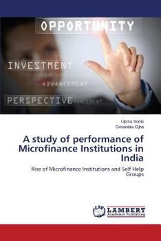 Paperback A Study of Performance of Microfinance Institutions in India Book