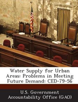Paperback Water Supply for Urban Areas: Problems in Meeting Future Demand: Ced-79-56 Book