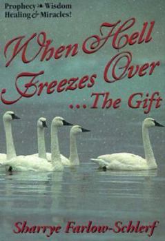 Paperback When Hell Freezes Over.. the Gift Book