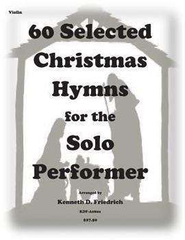 Paperback 60 Selected Christmas Hymns for the Solo Performer-violin version Book