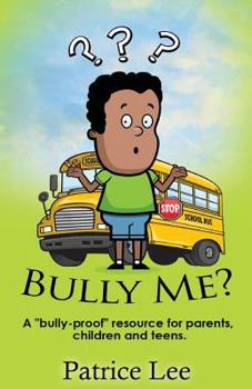 Paperback "Bully Me? . . .NO MORE! ! !" Book