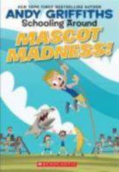 Mass Market Paperback Schooling Around #3: Mascot Madness! Book