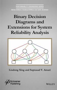 Hardcover Binary Decision Diagrams and Extensions for System Reliability Analysis Book