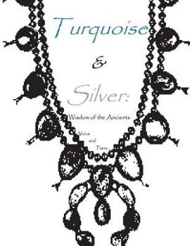 Paperback Turquoise & Silver: Wisdom of the Ancients Book