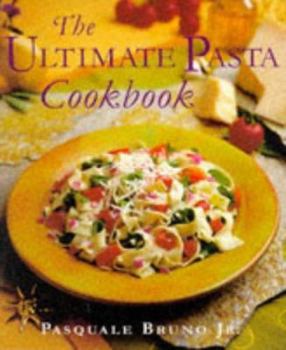Paperback The Ultimate Pasta Cookbook Book