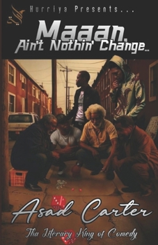Paperback Maaan, Ain't Nothin' Change... Book