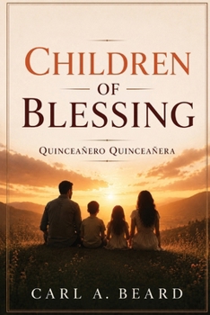 Paperback Children of Blessing: Quinceañero Quinceañera Book