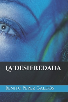 Paperback La Desheredada [Spanish] Book