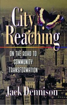 Paperback City Reaching: On the Road to Community Transformation Book