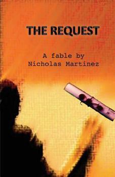 Paperback The Request: A Fable by Nicholas Martinez Book