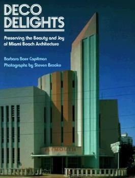 Paperback Deco Delights: Preserving Miami Beach Architecture Book