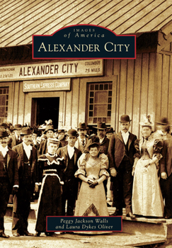 Alexander City - Book  of the Images of America: Alabama
