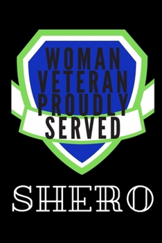 Woman Veteran Proudly Served: 6 x 9 Blank, Ruled Writing Journal Lined for Military Women, Diary, Notebook For Her (Deep Quotes)