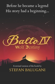 Paperback Balto IV: Wolf Destiny Book