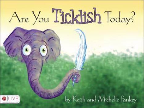 Paperback Are You Ticklish Today? Book