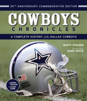 Hardcover Cowboys Chronicles: A Complete History of the Dallas Cowboys Book