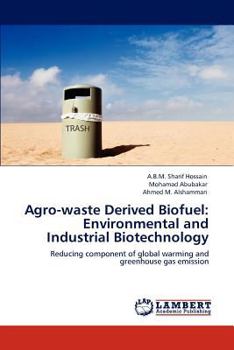 Paperback Agro-waste Derived Biofuel: Environmental and Industrial Biotechnology Book
