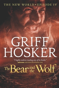 The Bear and the Wolf - Book #4 of the New World