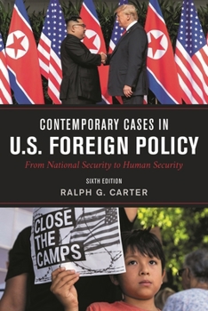 Paperback Contemporary Cases in U.S. Foreign Policy: From National Security to Human Security Book