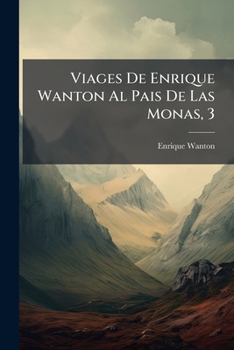 Paperback Viages De Enrique Wanton Al Pais De Las Monas, 3 [Spanish] Book