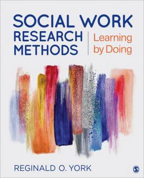 Paperback Social Work Research Methods: Learning by Doing Book