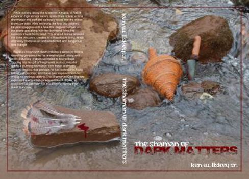 Paperback The Shaman of Dark Matters Book