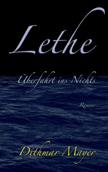Paperback Lethe: Überfahrt ins Nichts [German] Book