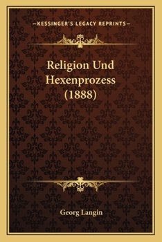 Paperback Religion Und Hexenprozess (1888) [German] Book