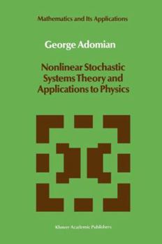 Paperback Nonlinear Stochastic Systems Theory and Applications to Physics Book