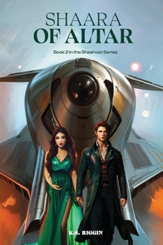 Paperback Shaara of Altar: Book 2 of the Shaarvan Series Book