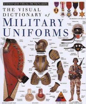 Eyewitness Visual Dictionaries: Military Uniforms