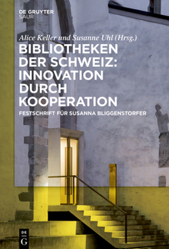 Hardcover Bibliotheken der Schweiz: Innovation durch Kooperation [German] Book