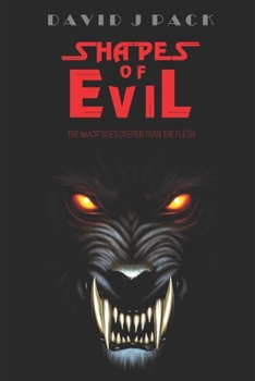 Paperback Shapes of Evil: The Beast Goes Deeper Than The Flesh Book