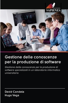 Paperback Gestione delle conoscenze per la produzione di software [Italian] Book