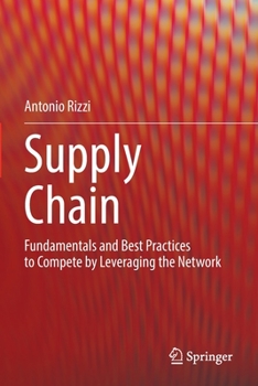 Paperback Supply Chain: Fundamentals and Best Practices to Compete by Leveraging the Network Book