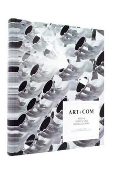 Hardcover Art+Com: Media Spaces and Installations Book