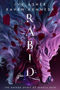 Paperback Rabid: The Savage Spirit of Seneca Rain Book