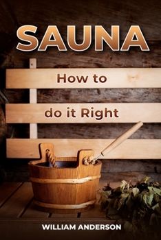 Paperback Sauna - How to Do it Right Book