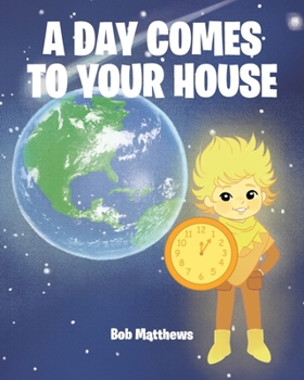 Paperback A Day Comes to Your House Book