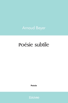 Paperback Poésie subtile [French] Book