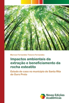 Paperback Impactos ambientais da extração e beneficiamento da rocha esteatito [Portuguese] Book