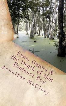 Paperback Exes, Gators, & the Death of that Fontenot Boy Book