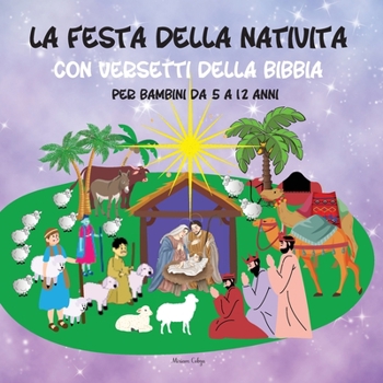 Paperback La festa della Natività: con versetti della Bibbia, per bambini da 5 a 12 anni [Italian] Book