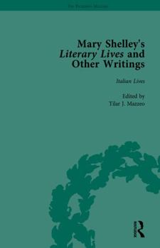 Hardcover Mary Shelley's Literary Lives and Other Writings, Volume 1 Book